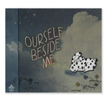 《Ourself Beside Me》Ourself Beside Me