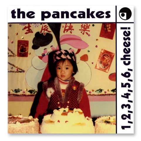 《1, 2, 3, 4, 5, 6, cheese!》The Pancakes